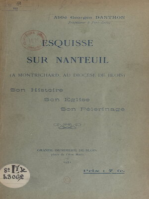 cover image of Esquisse sur Nanteuil (à Montrichard, au diocèse de Blois)